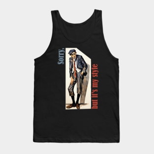 Sorry but it's my style modernism paint man Tank Top